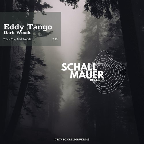 Eddy Tango - Dark Woods [SCHALLMAUER19]